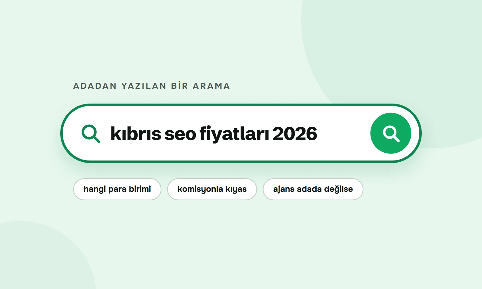 Kıbrıs SEO fiyatları 2026 araması